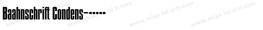 Baahnschrift Condens字体转换